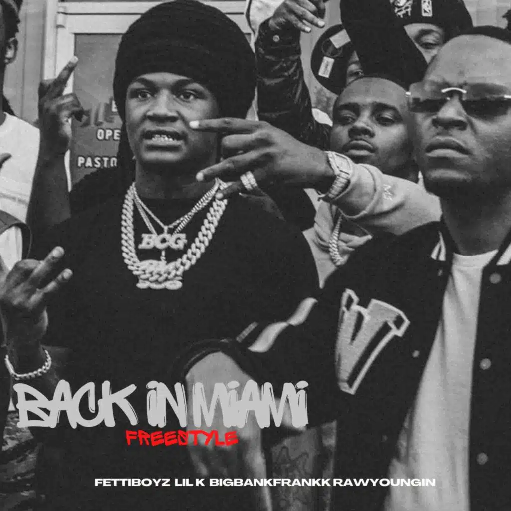 Back2Miami freestyle (feat. Fettiboyz lil K & Rawyoungin) (Special Version)
