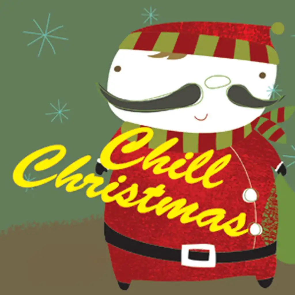 Chill Christmas: Christmas By the Fire