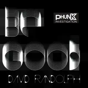 Be Good (Houseswingers Goodfellas Club) [feat. David Randolph]