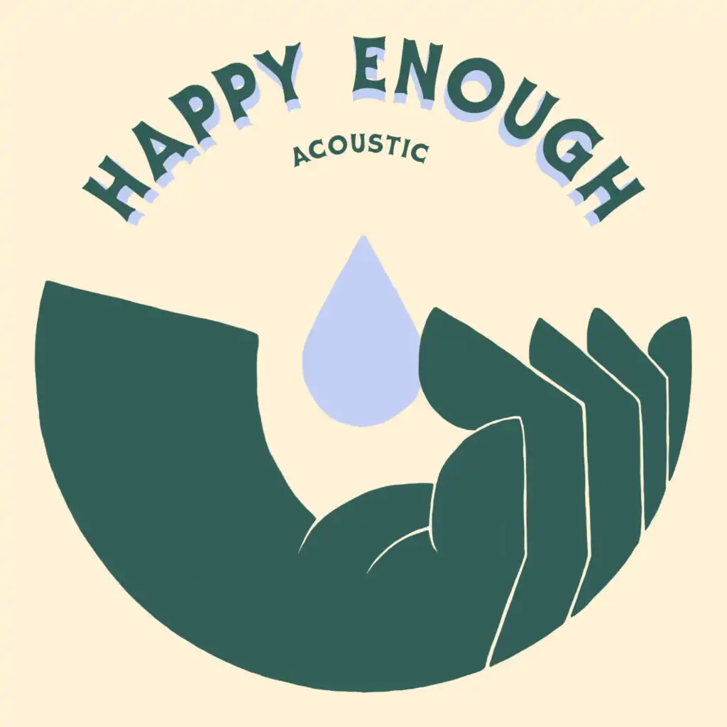 Happy Enough (Acoustic)
