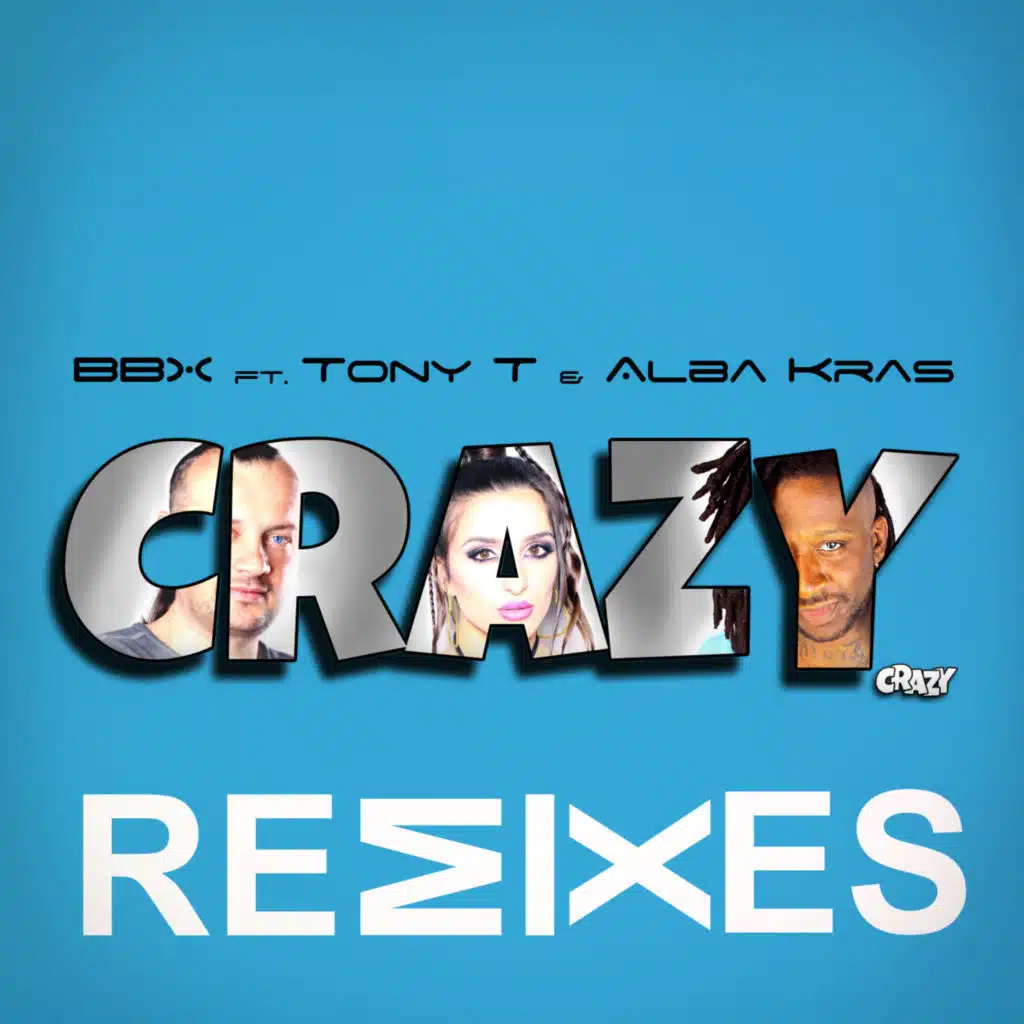 Crazy 2024 (BBX Remix)
