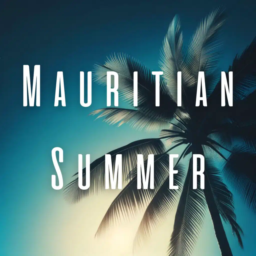 Mauritian Summer