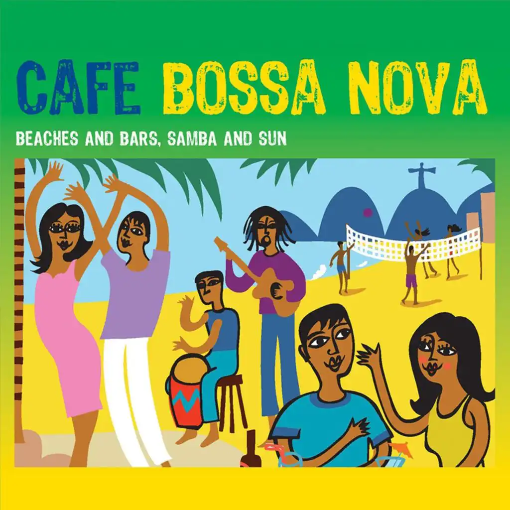 Café Bossa Nova: Beaches and Bars, Samba and Sun