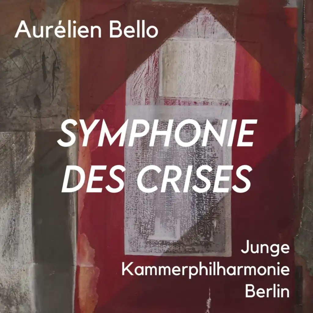 Aurélien Bello: Symphonie des crises