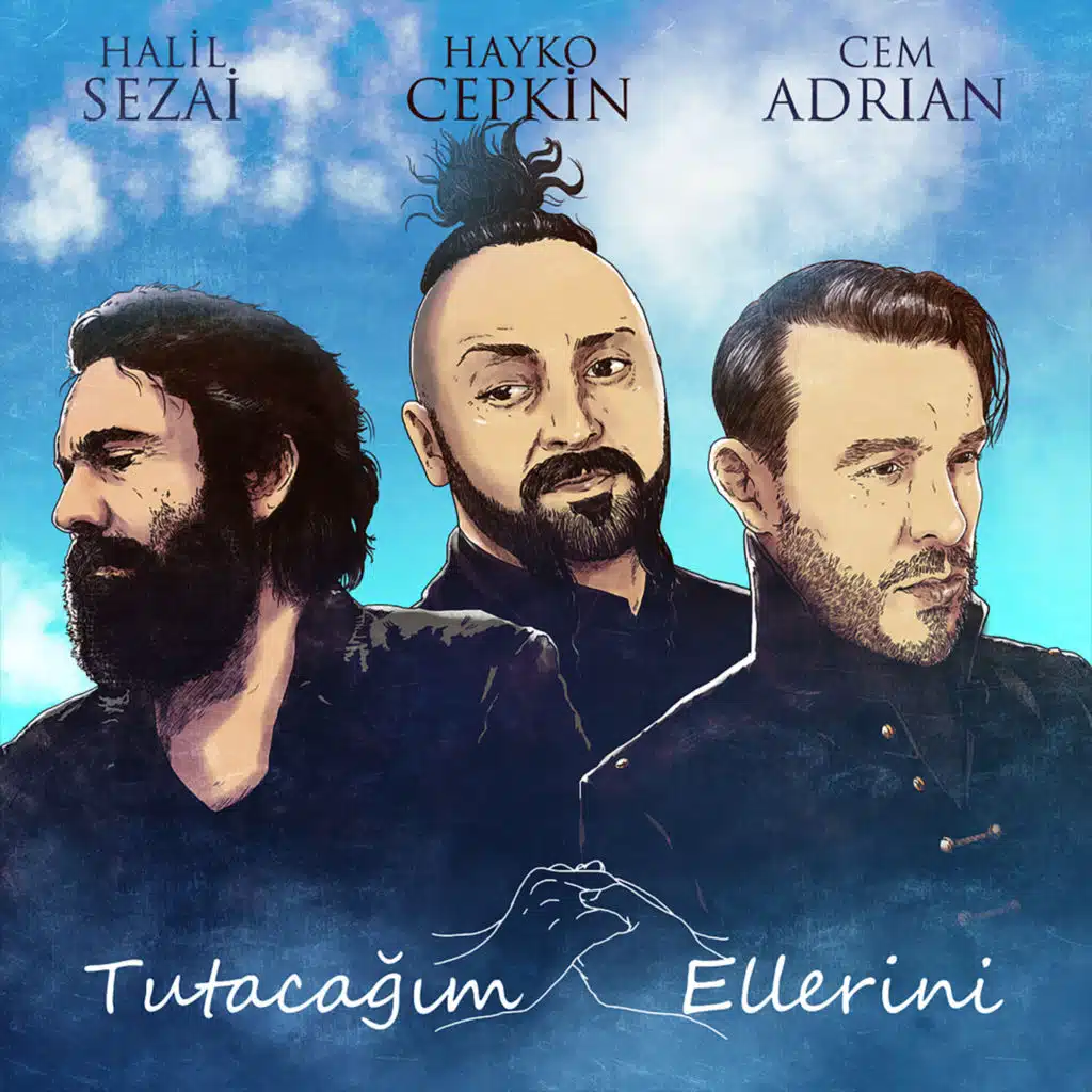 Tutacağım Ellerini (feat. Halil Sezai & Hayko Cepkin)