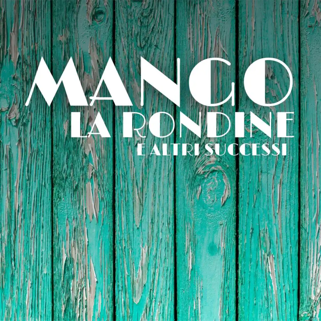 Mango - La Rondine e Altri Successi