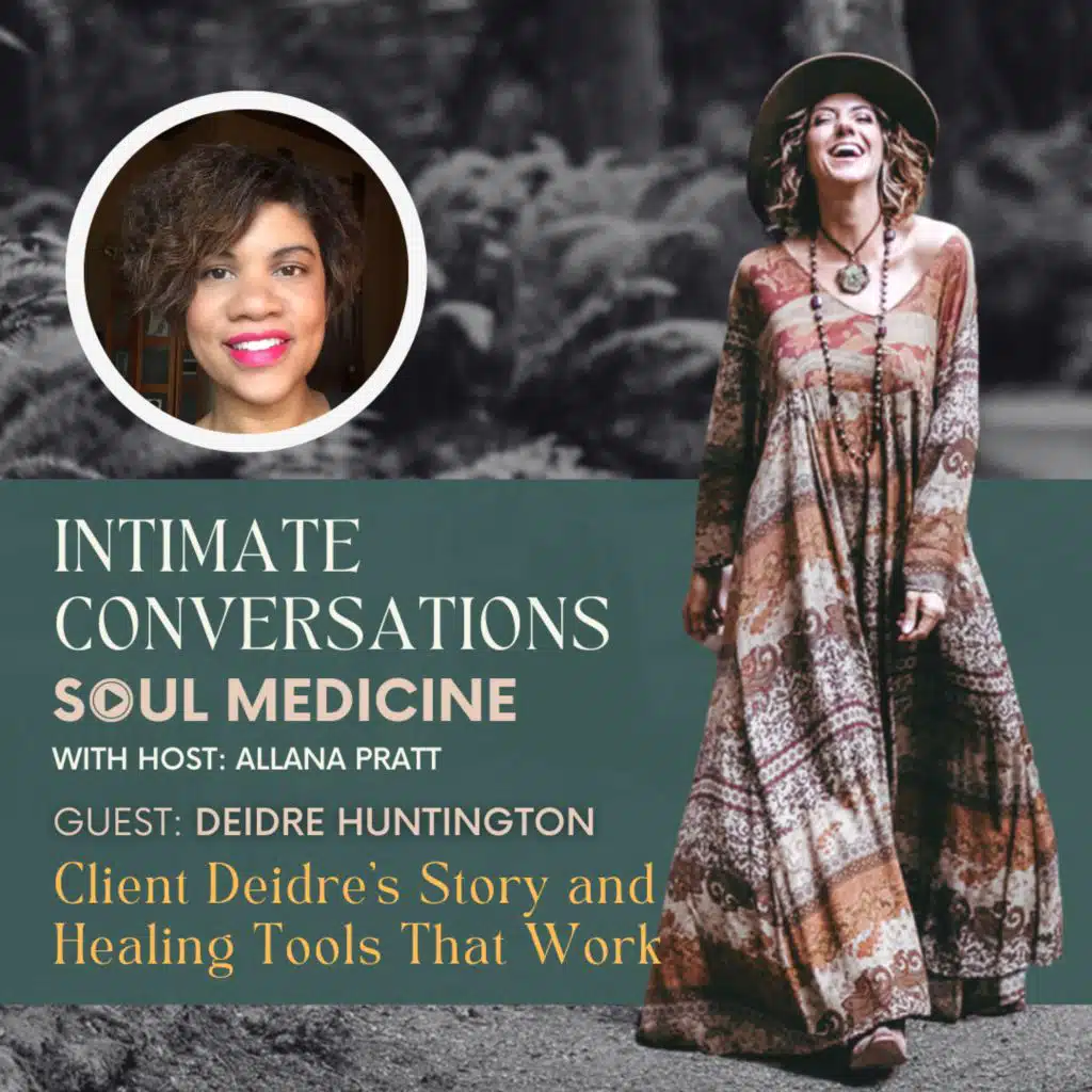 Client Deidre's Story and Healing Tools That Work