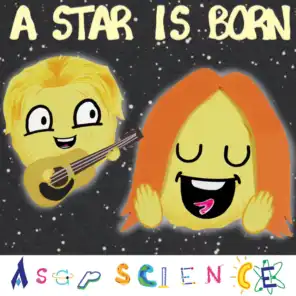A Star Is Born, Literally (Science Parody)
