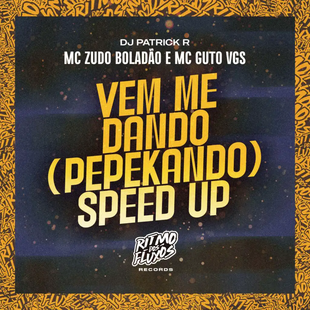 MC Zudo Boladão, MC Guto VGS & DJ Patrick R