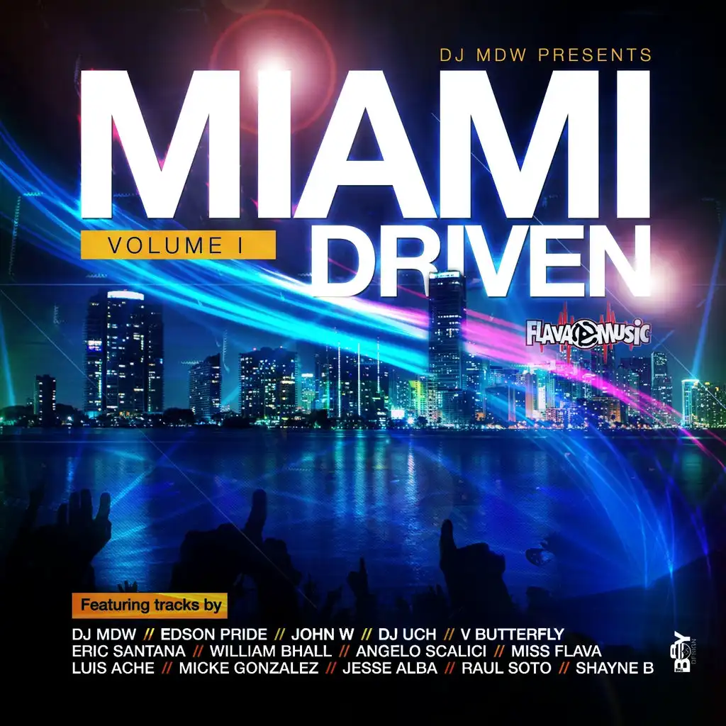 DJ MDW Presents Miami Driven, Vol. 1