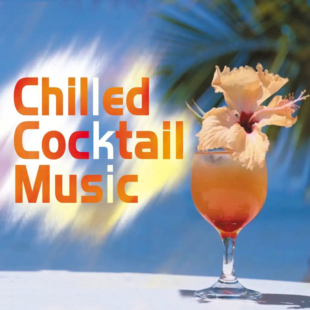 Chilled Cocktail Music