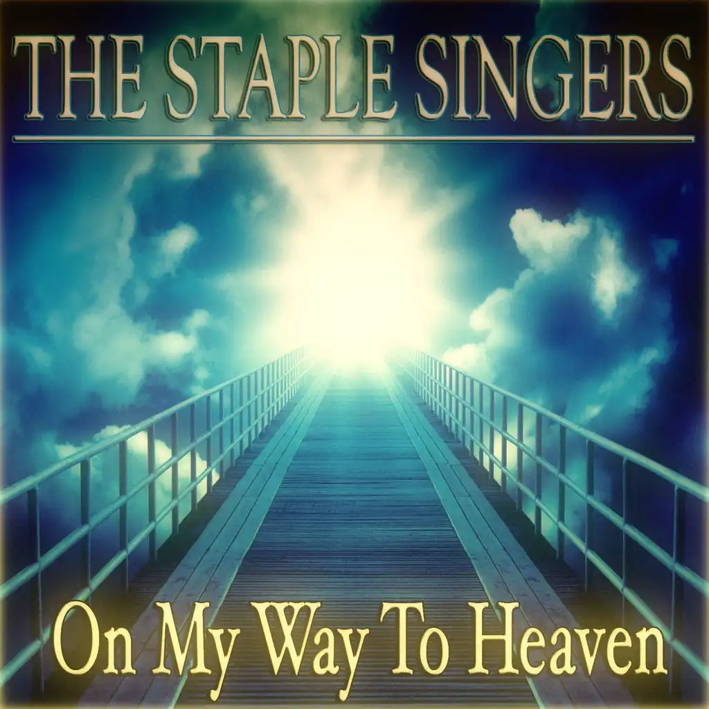 On My Way to Heaven (40 Original Songs Remastered)