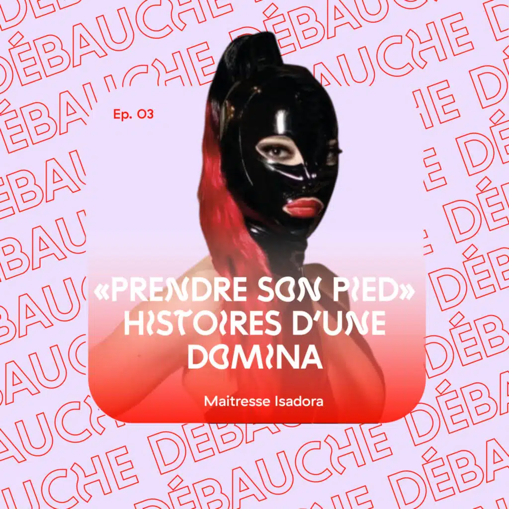 Histoires d'une domina professionnelle - avec Maitresse Isadora
