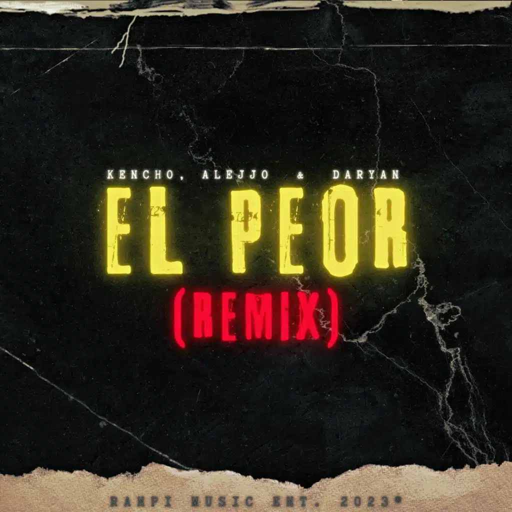 El Peor (REMIX)