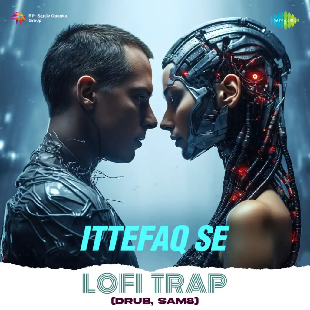 Ittefaq Se (Lofi Trap) [feat. Drub & SAM8]