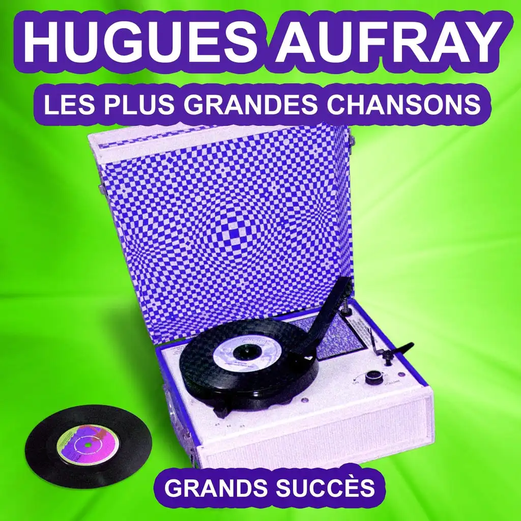 Hugues Aufray chante ses grands succès (Les plus grandes chansons de l'époque)
