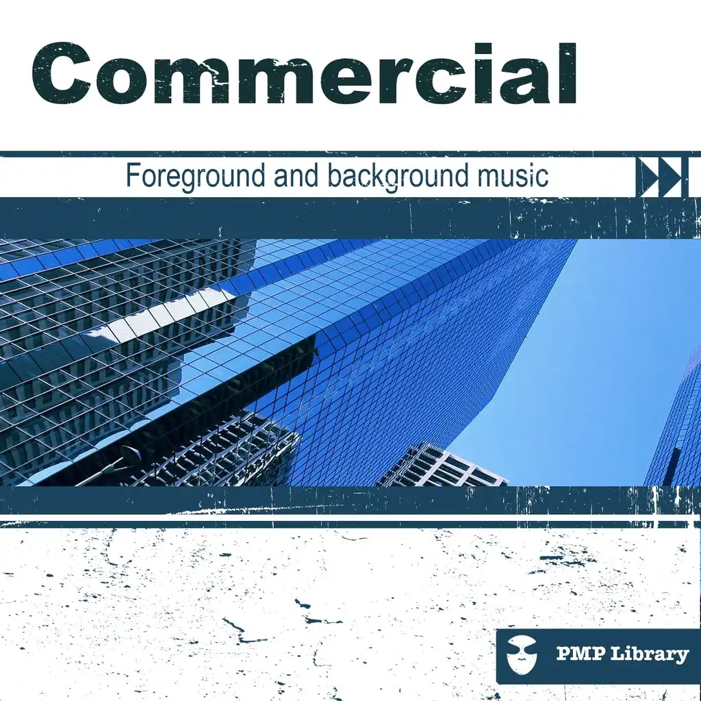 PMP Library: Commercial (Foreground and Background Music for Tv, Movie, Advertising and Corporate Video)