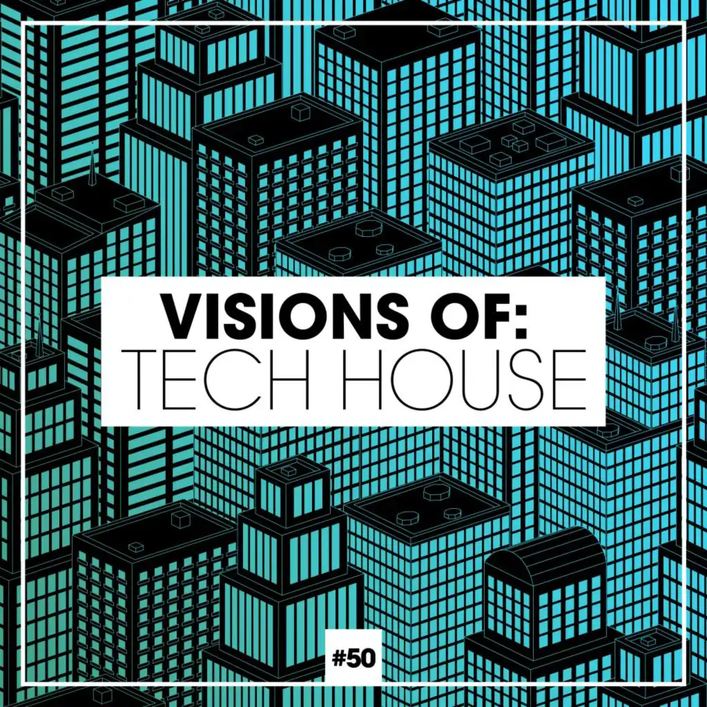 Visions of: Tech House, Vol. 50