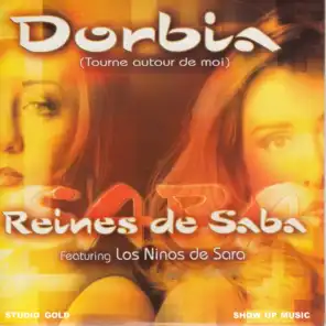Dorbia (Tourne autour de moi) [ft. Los Ninos De Sara]