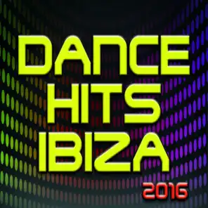 Dance Hits Ibiza 2016 (100 Hits Opening and Closing Essential Party)
