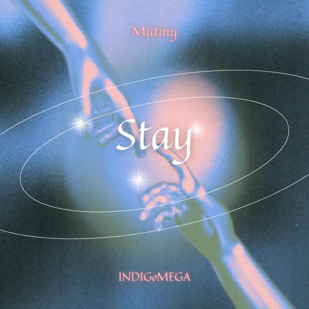 Stay (feat. INDIGoMEGA)