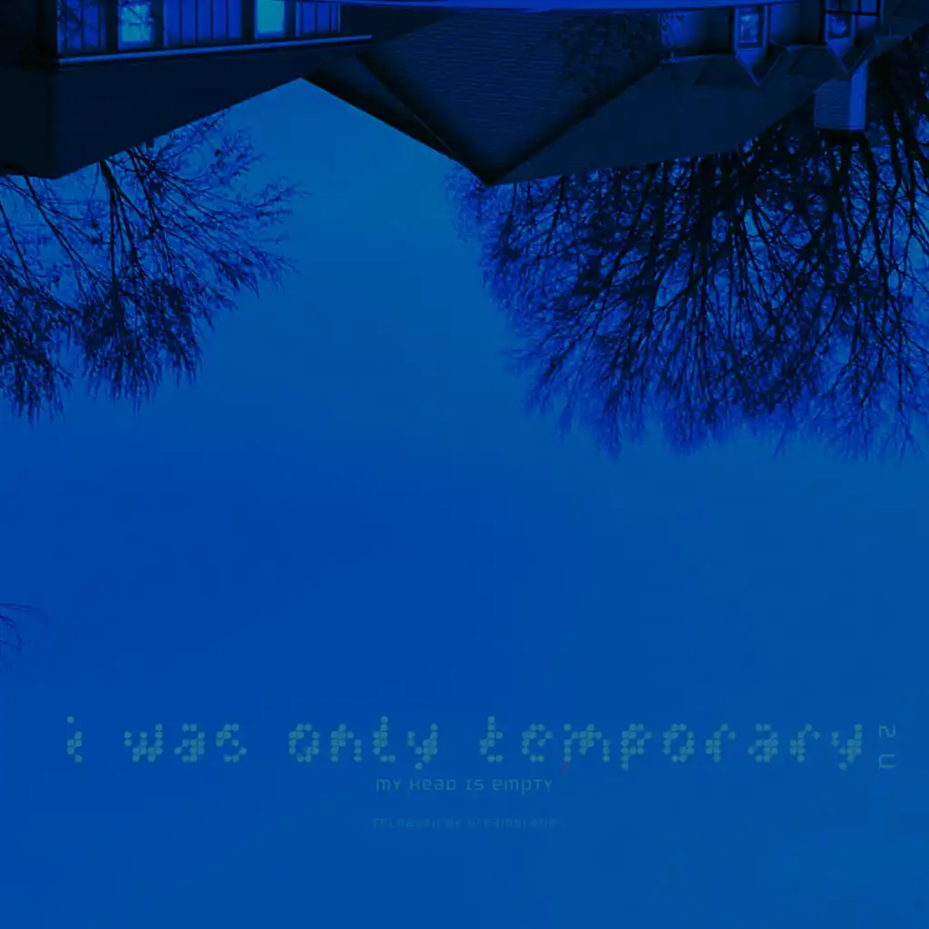 i was only temporary 2 u (Sped Up)