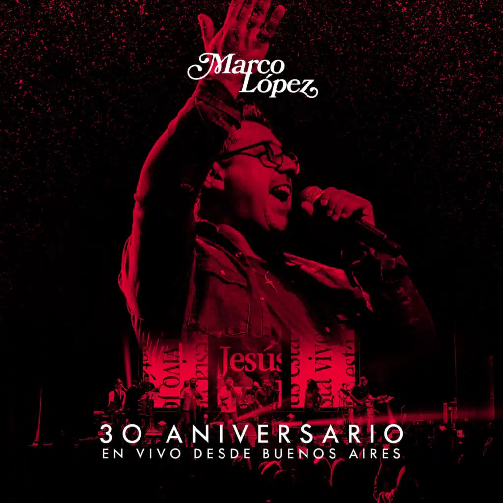 30 aniversario (En vivo desde Buenos Aires)