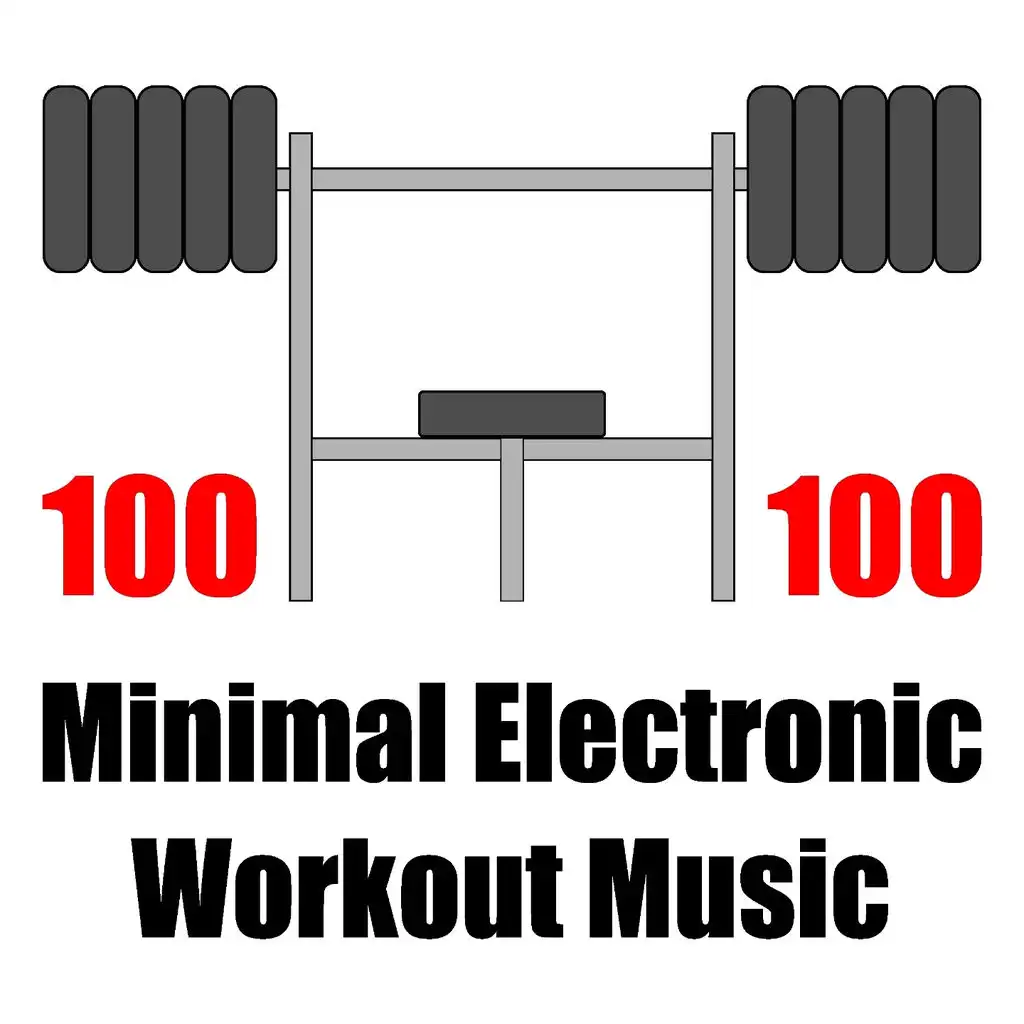 100 Minimal Electronic Workout Music