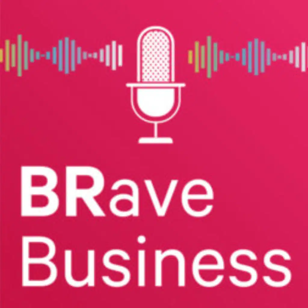 BRave Business - Episode 12: Expanding from the UK to the US