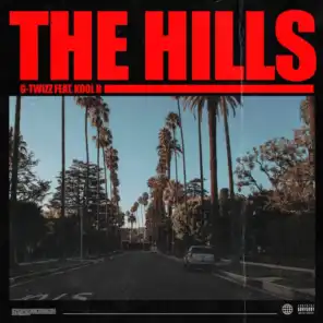 The Hills (feat. Kool B)