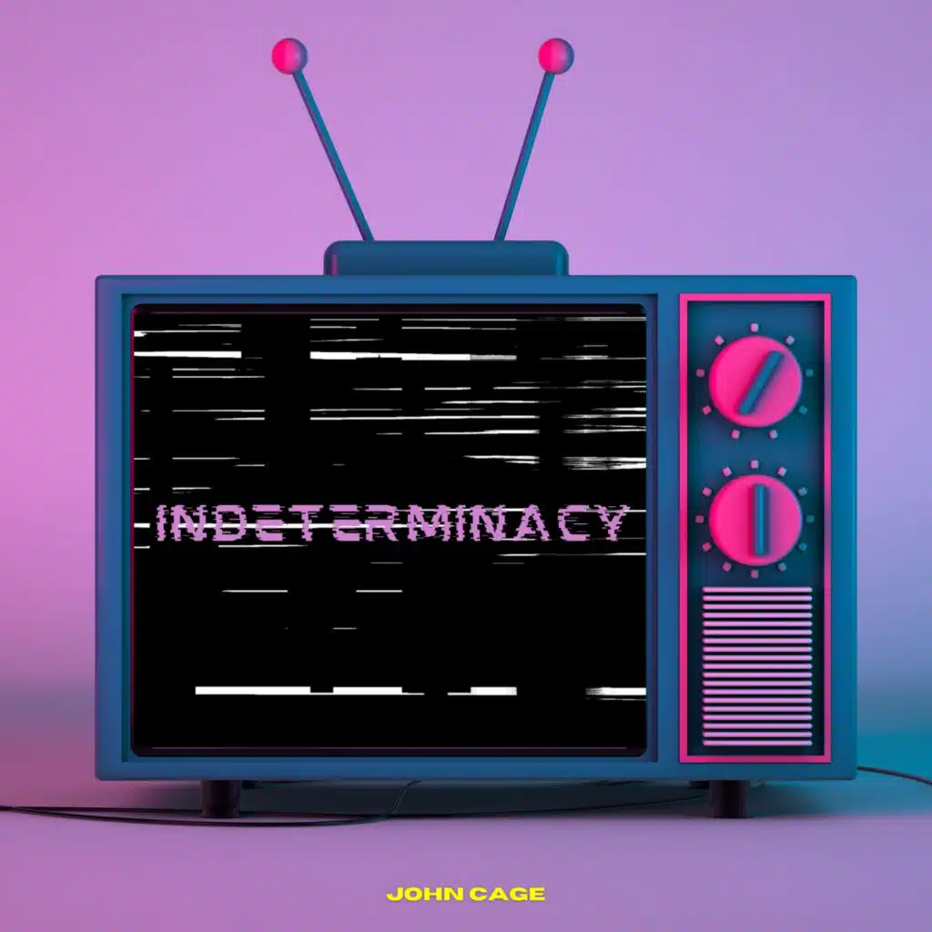 Indeterminacy 4