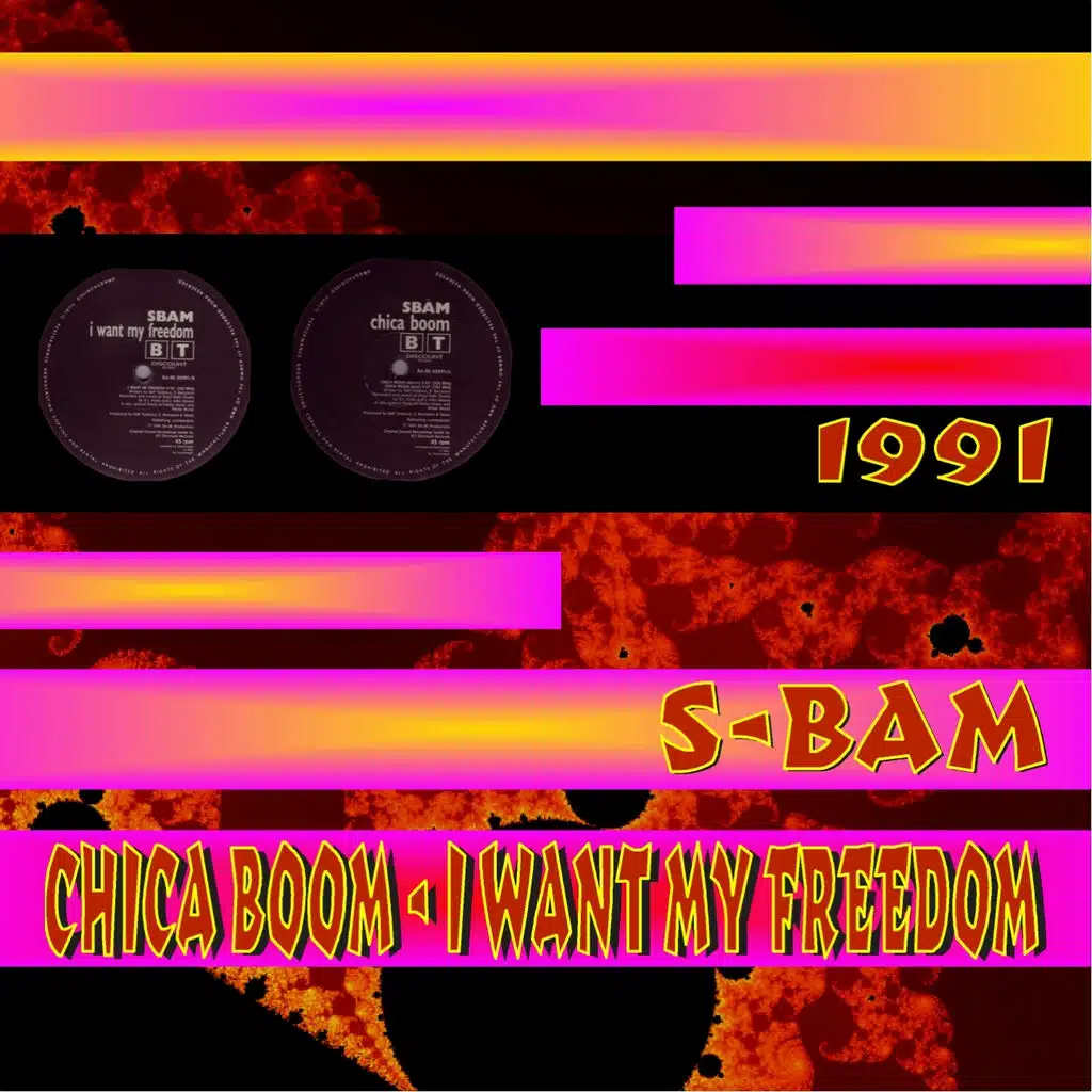 Chica Boom / I Want My Freedom