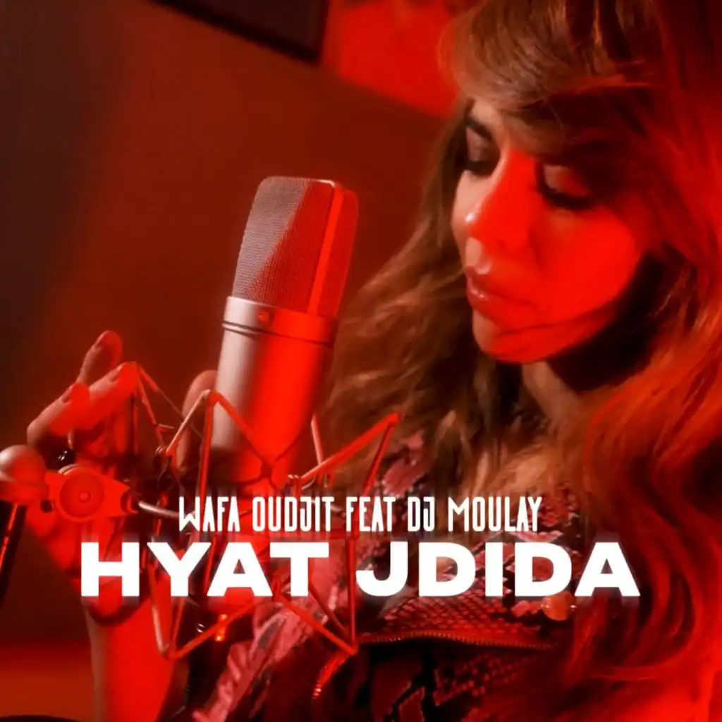 Hyat Jdida (مع ديجي مولاي)