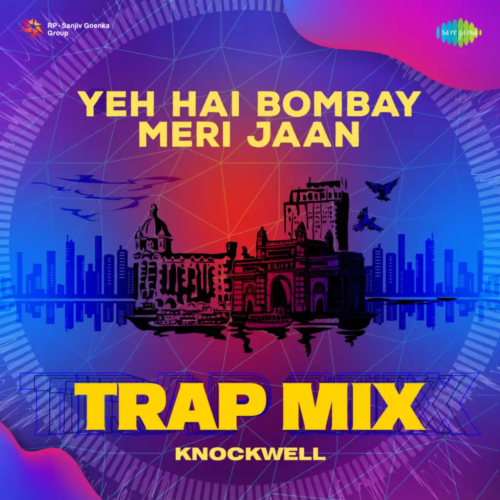 Yeh Hai Bombay Meri Jaan (Trap Mix) [feat. Knockwell]