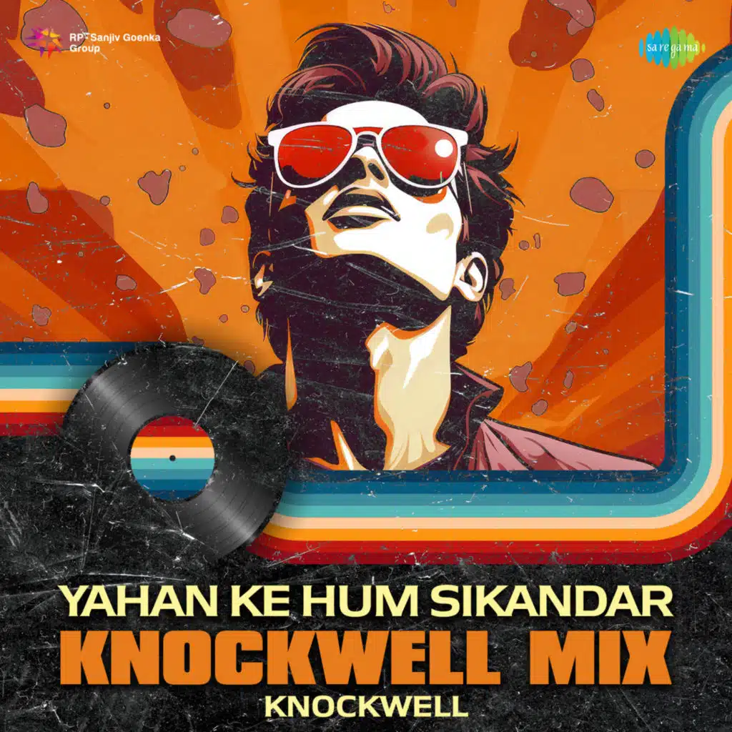 Yahan Ke Hum Sikandar (Knockwell Mix)