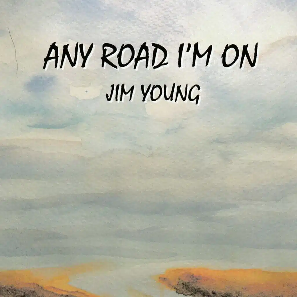 Any Road I'm On