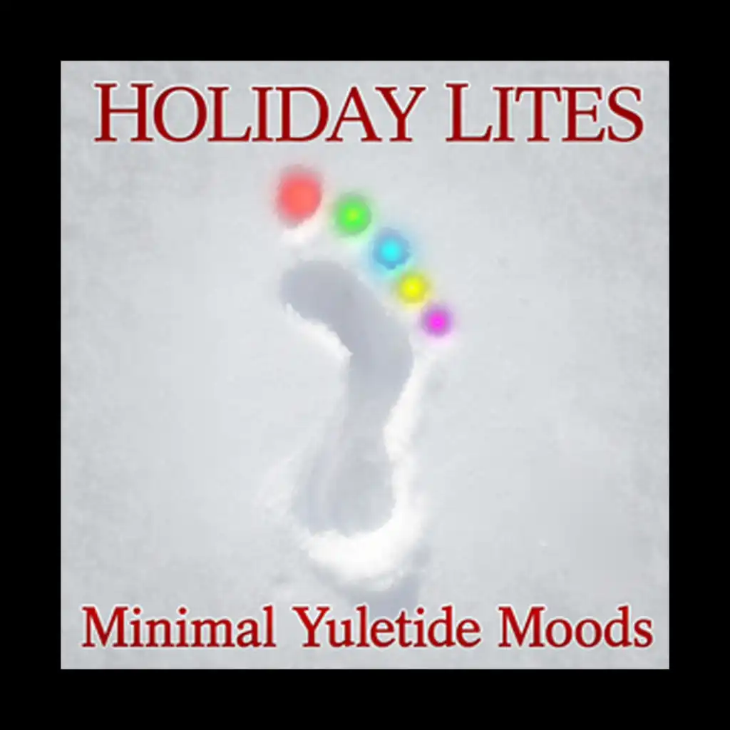 Holiday Lites: Minimal Yuletide Moods