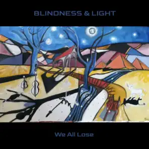 Blindness & Light