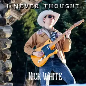 NICK WHITE
