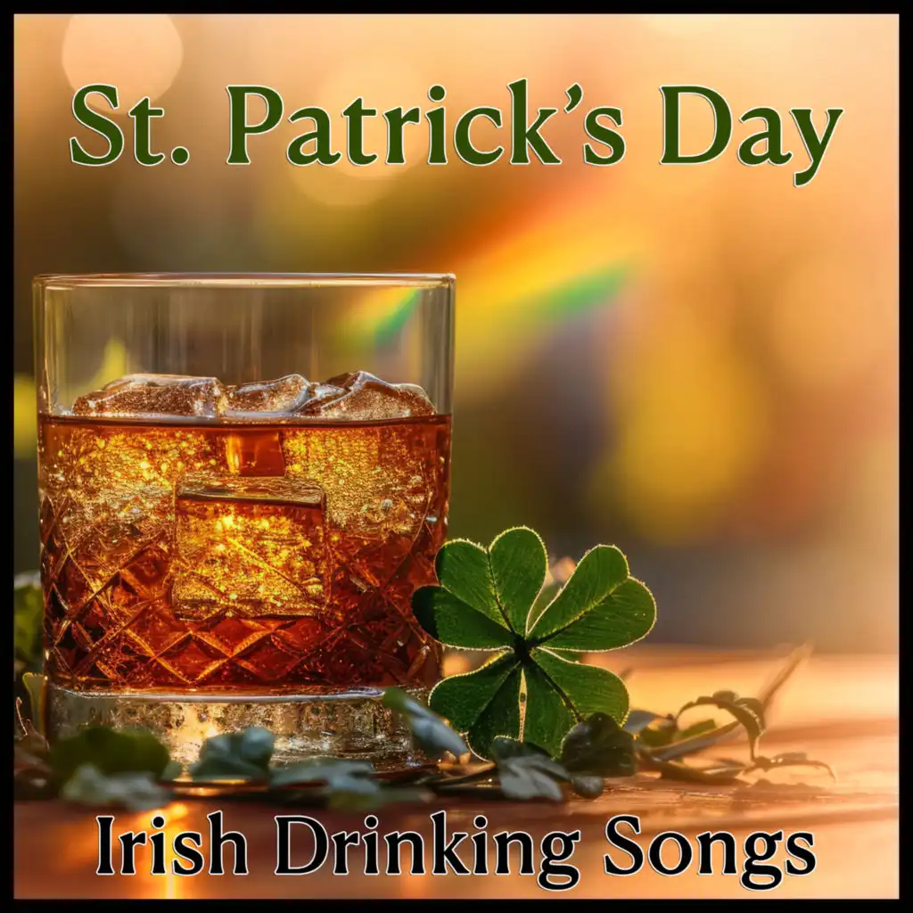 St. Patrick's Day Irish Drinking Songs
