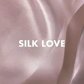 Silk Love