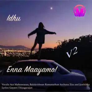 Idhu Enna Maayamo (Version 2)
