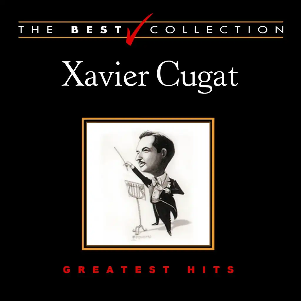 The Best Collection: Xavier Cugat