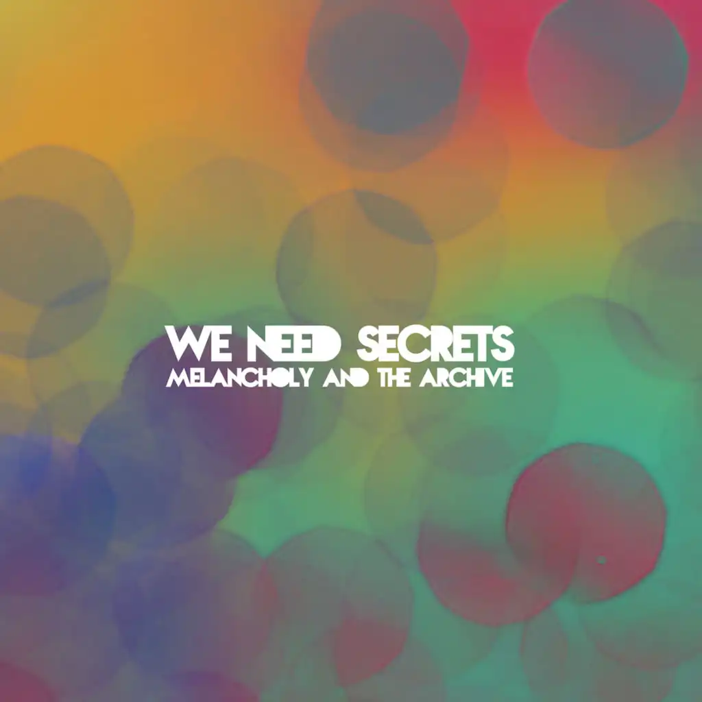 We Need Secrets