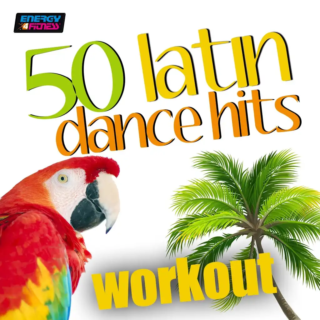50 Latin Dance Hits Workout