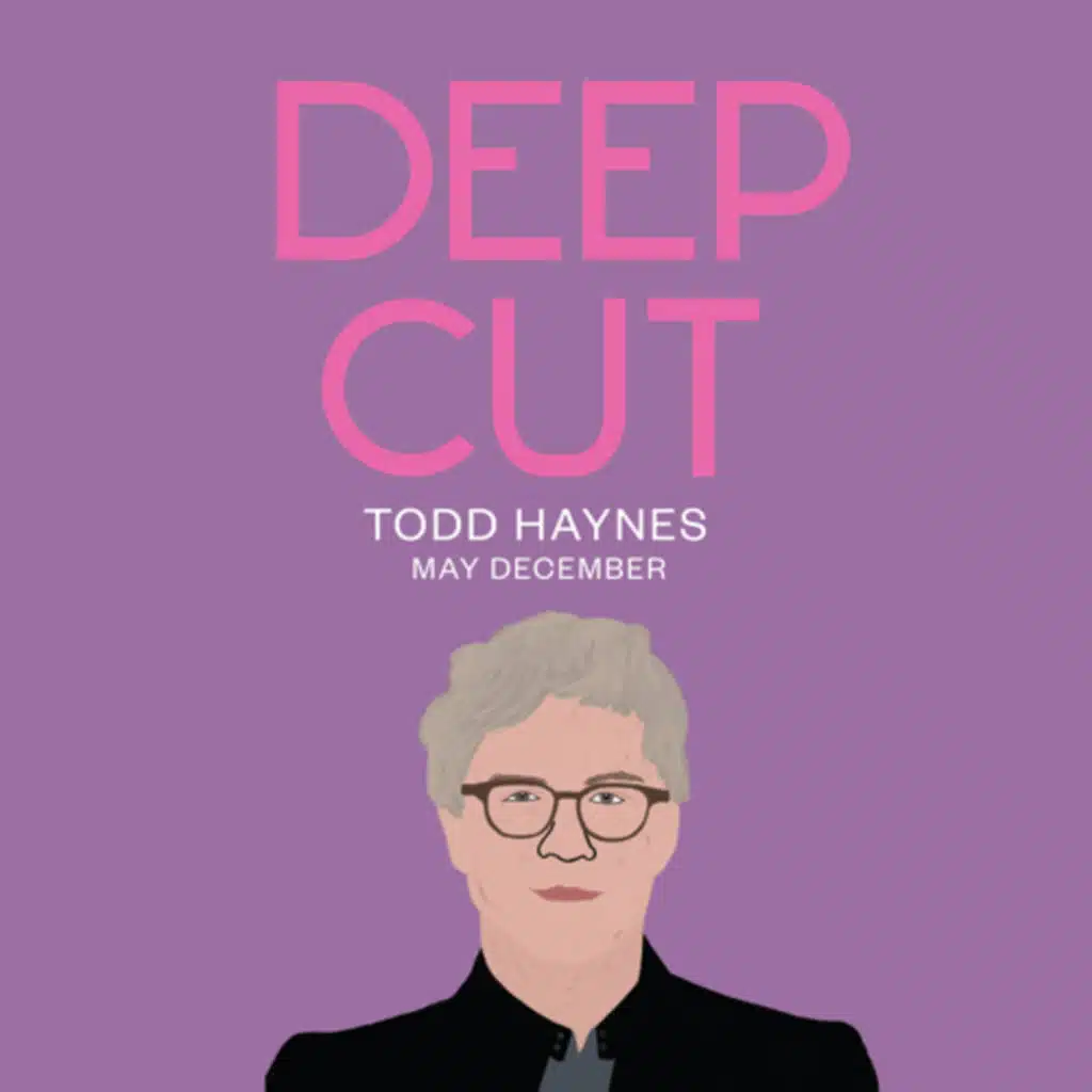 069. Todd Haynes: May December