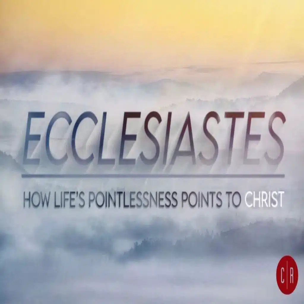 Ecclesiastes: One Righteous Man
