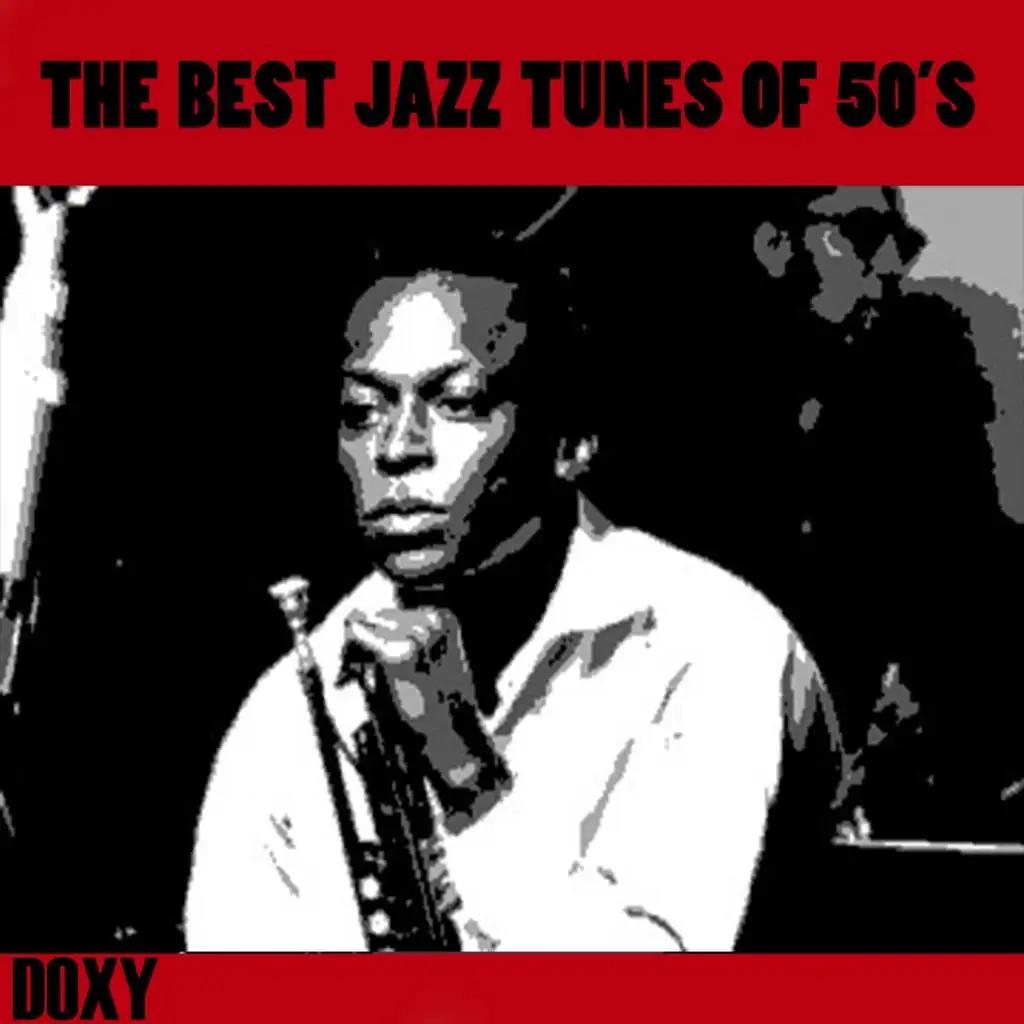 The Best Jazz Tunes of 50's (Doxy Collection)