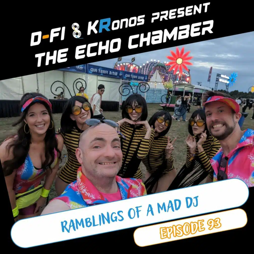 Episode 93 - Ramblings Of A Mad DJ