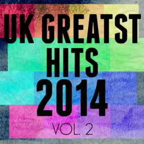 UK Greatest Hits Of 2014 Vol. 2